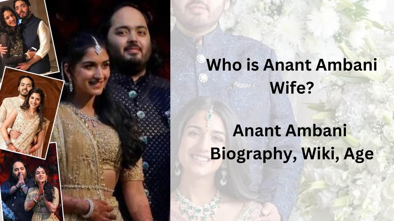 Who is Anant Ambani Wife